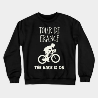 ✪ Tour de France ✪ The Race is ON Crewneck Sweatshirt